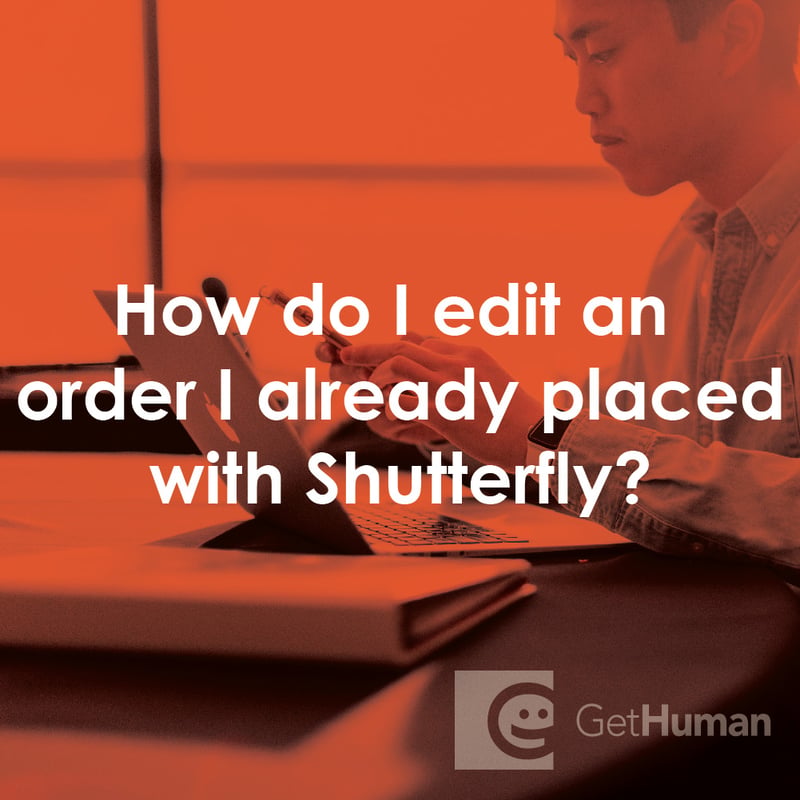 How Do I Edit an Order I Already Placed with Shutterfly?