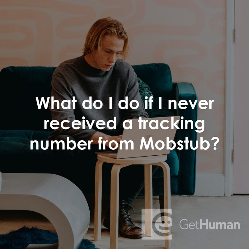 What Do I Do If I Never Received a Tracking Number from Mobstub?