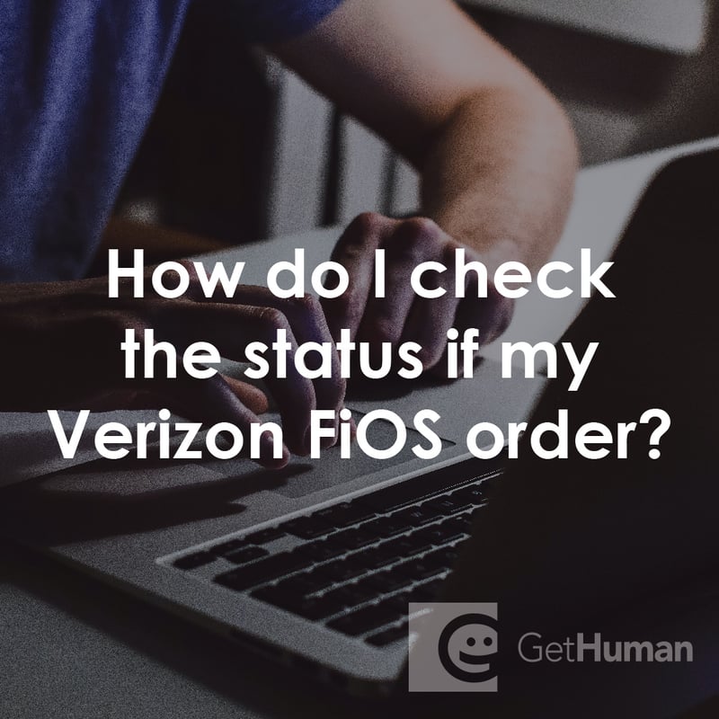 How Do I Check the Status If My Verizon FiOS Order?