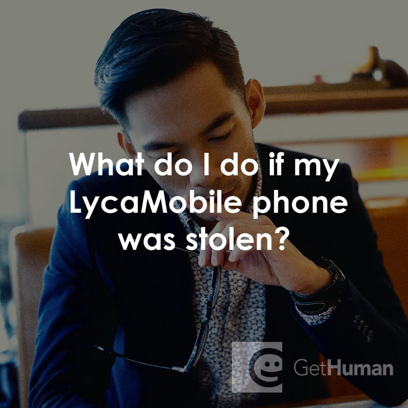 What Do I Do If My Lycamobile Phone Was Stolen?