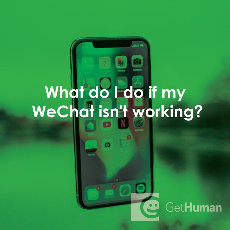 What Do I Do If My WeChat Isn't Working?