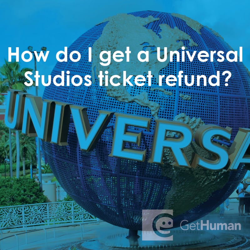 How Do I Get a Universal Studios Ticket Refund?