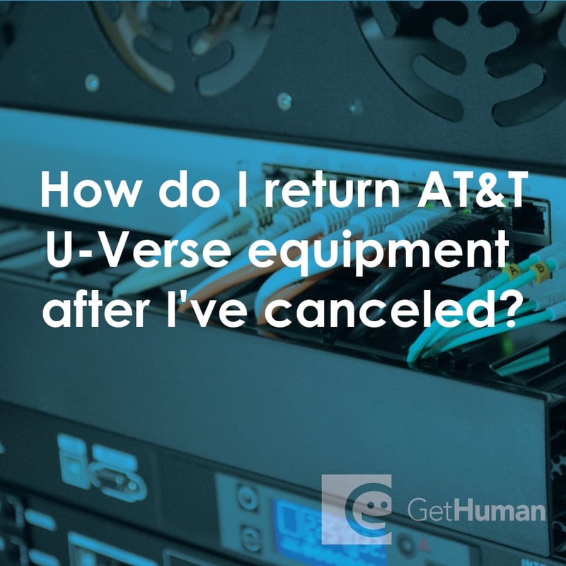How Do I Return AT&T U-Verse Equipment After I've Canceled?