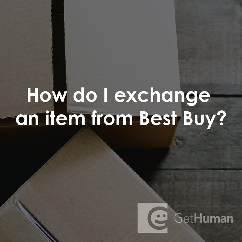 How Do I Exchange an Item from Best Buy?
