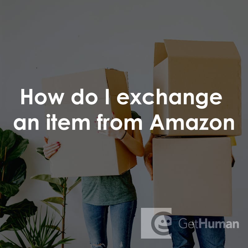 How Do I Exchange an Item from Amazon?