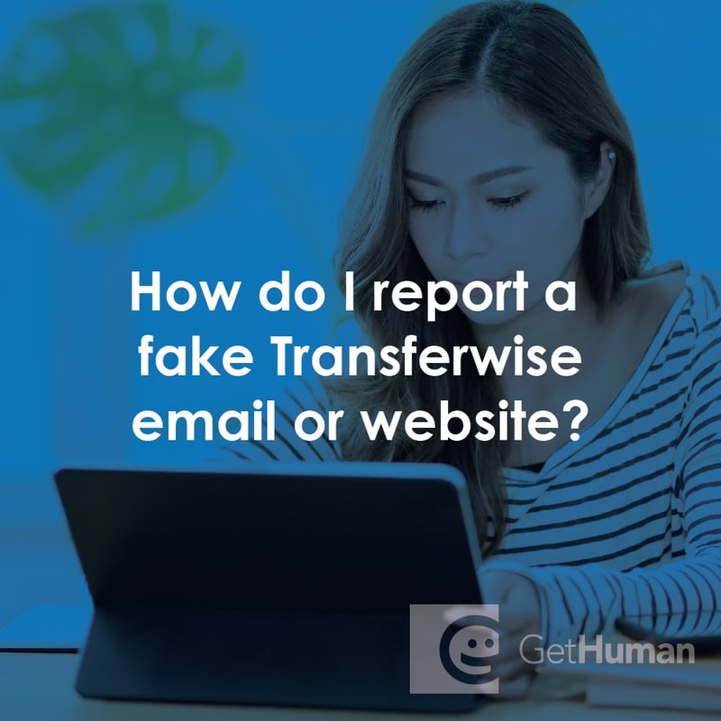 How Do I Report a Fake TransferWise Email or Website?