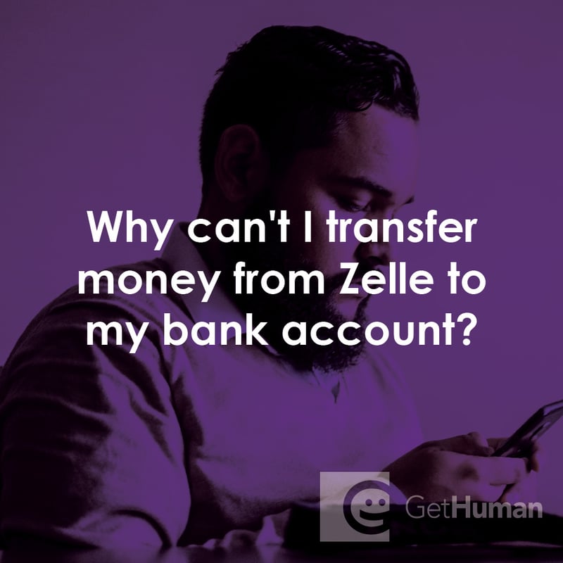 Why Can't I Transfer Money from Zelle to My Bank Account?