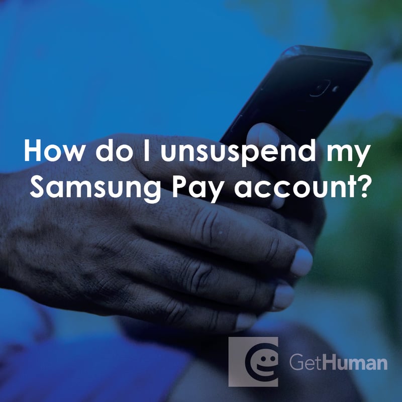 How Do I Unsuspend My Samsung Pay Account?