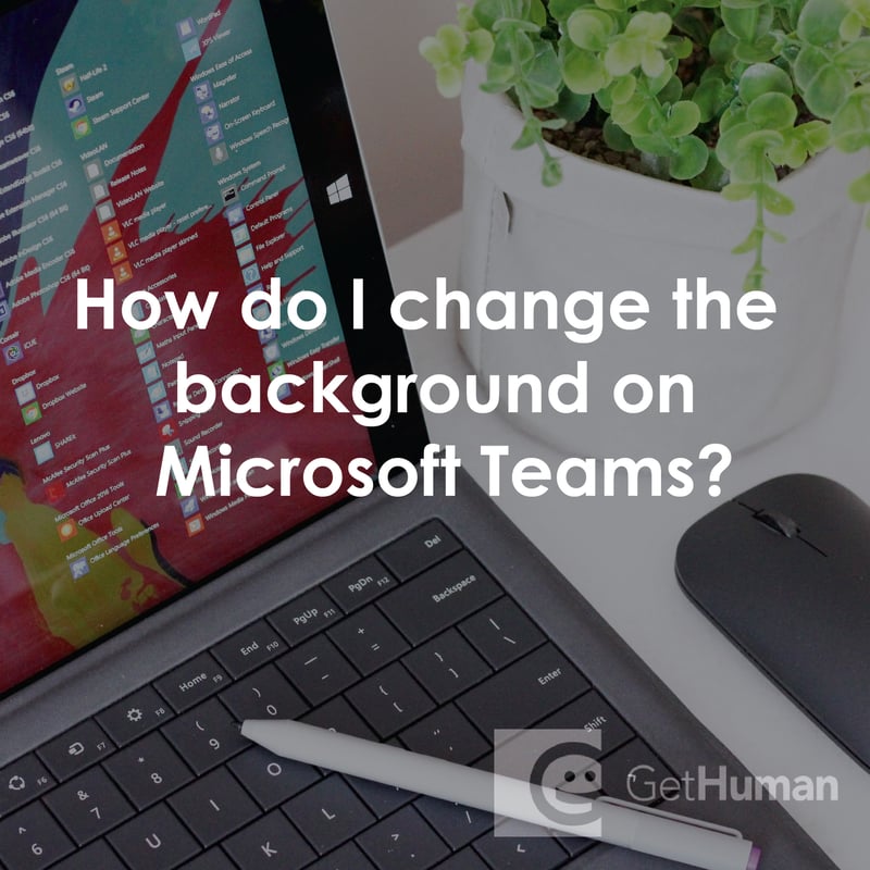 How Do I Change the Background on Microsoft Teams?