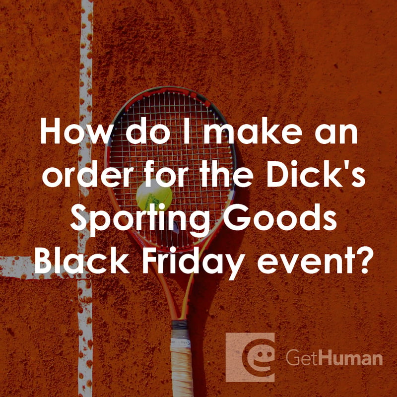 How Do I Make an Order for the Dick’s Sporting Goods Black Friday Event?