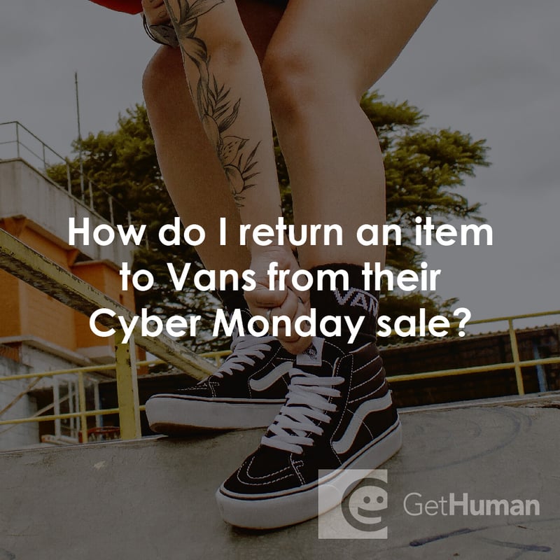 How Do I Return an Item to Vans from Their Cyber Monday Sale?