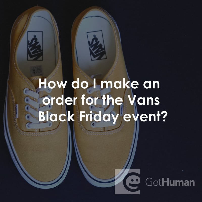 How Do I Make an Order for the Vans Black Friday Event?