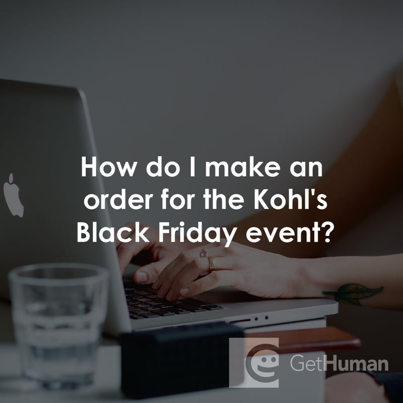 How Do I Make an Order for the Kohl's Black Friday Event?