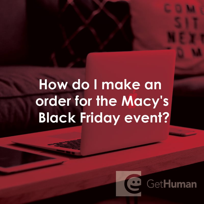 How Do I Make an Order for the Macy's Black Friday Event?