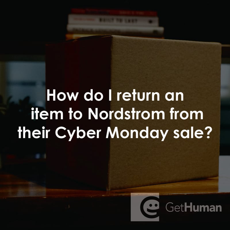 How Do I Return an Item to Nordstrom from Their Cyber Monday Sale?
