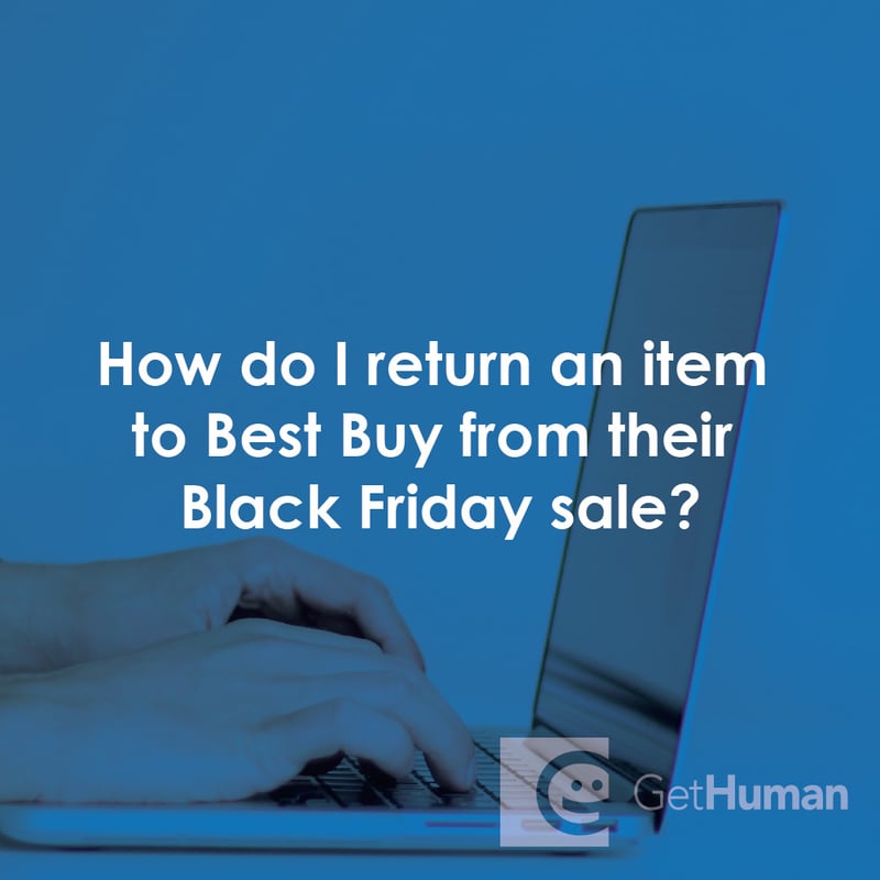 How Do I Return an Item to Best Buy from Their Black Friday Sale?