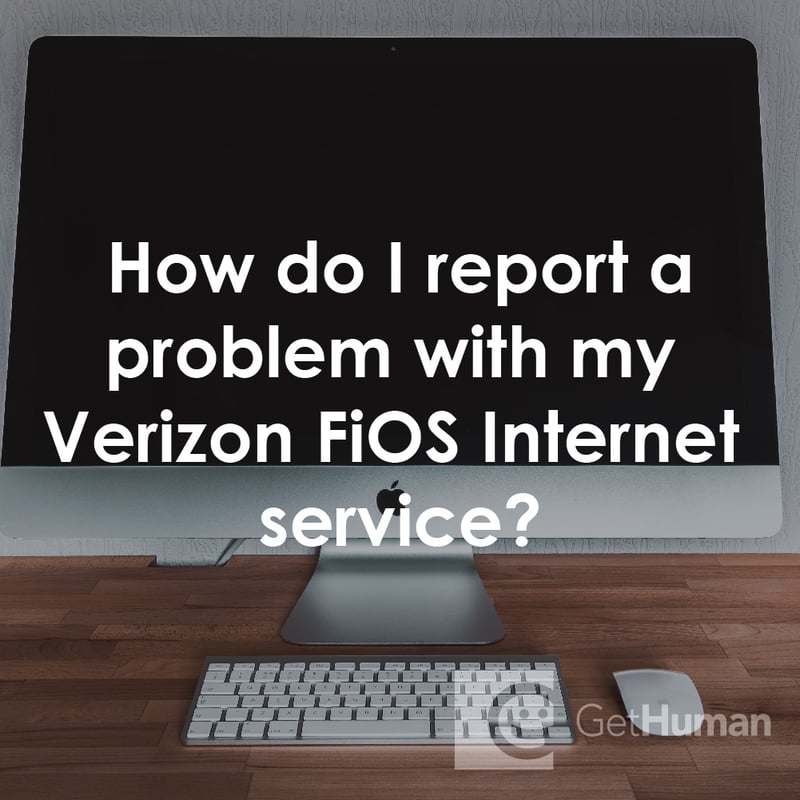 How Do I Report a Problem with My Verizon FiOS Internet Service?