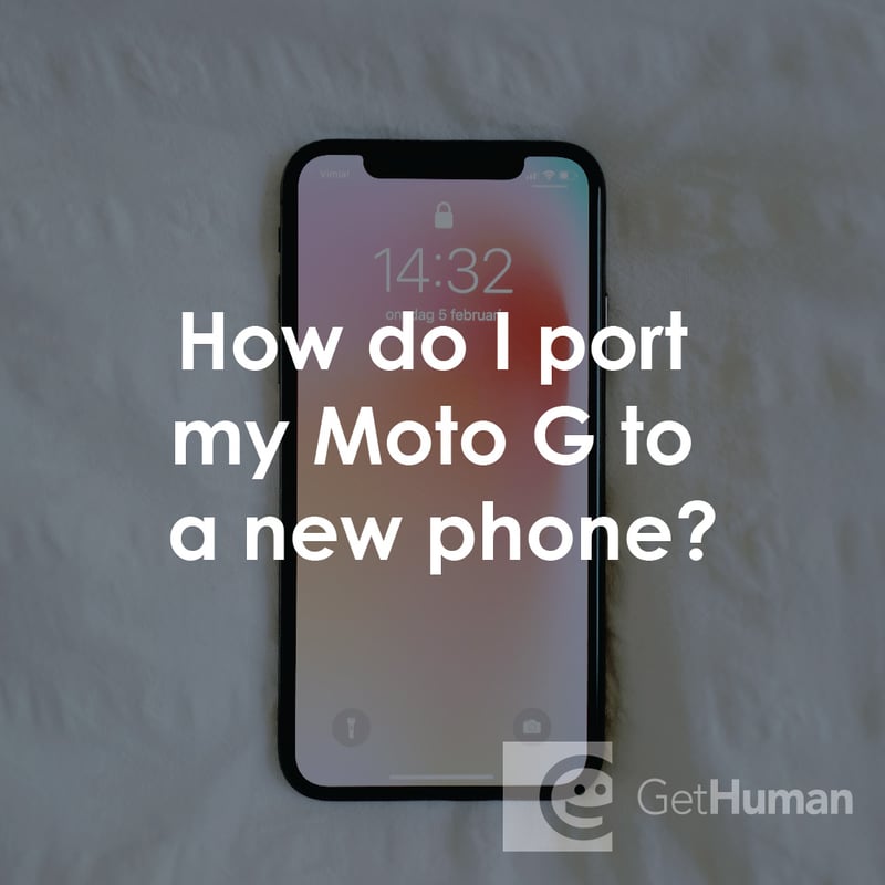 How Do I Port My Moto G to a New Phone?