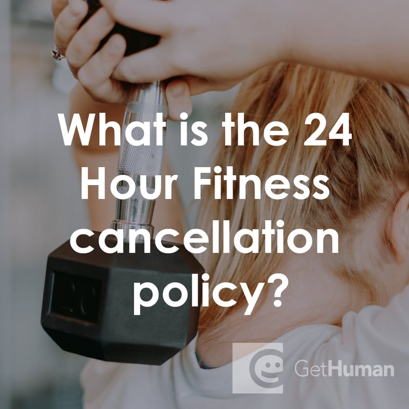 What Is the 24 Hour Fitness Cancellation Policy?