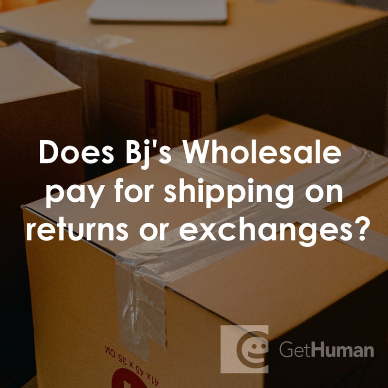Does Bj's Wholesale Pay for Shipping on Returns or Exchanges?