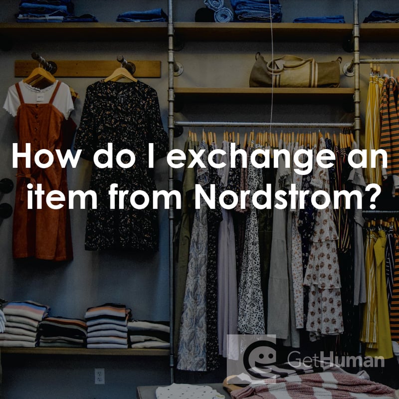 How Do I Exchange an Item from Nordstrom?