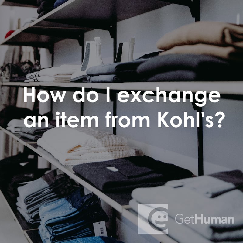 How Do I Exchange an Item from Kohl's?