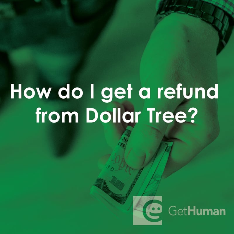 How Do I Get a Refund from Dollar Tree?