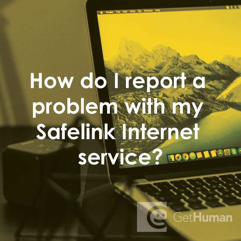 How Do I Report a Problem with My SafeLink Internet Service?