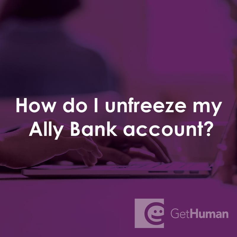 How Do I Unfreeze My Ally Bank Account?