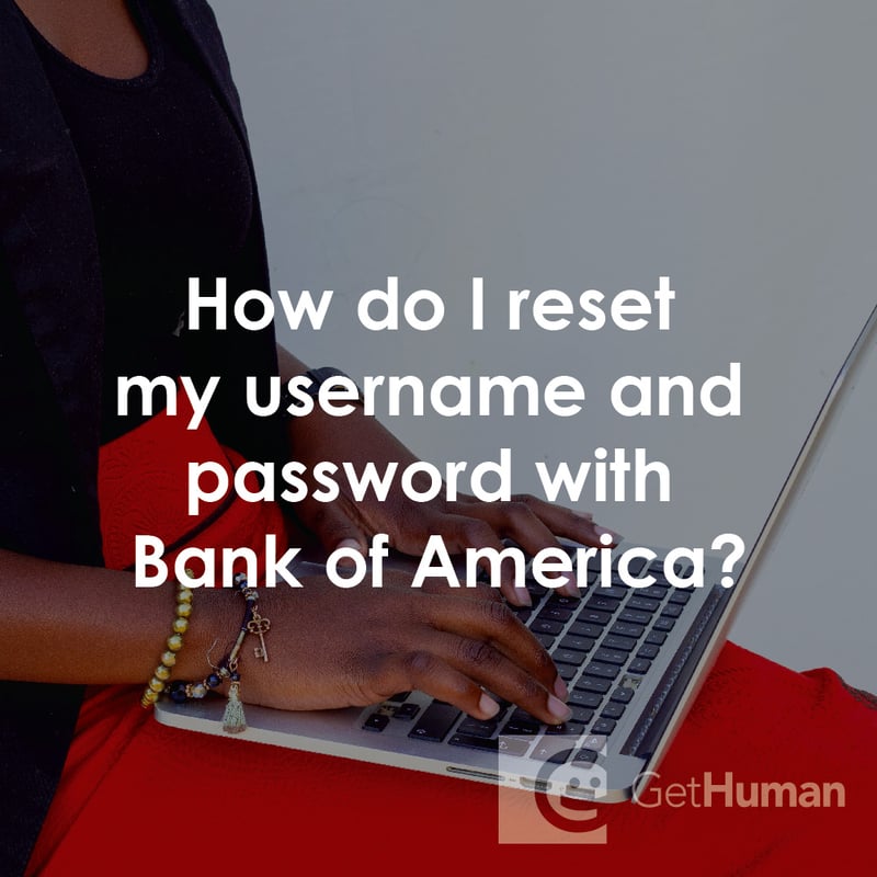 How Do I Reset My Username and Password with Bank of America?