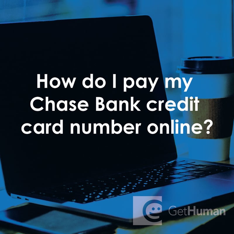 How Do I Pay My Chase Bank Credit Card Number Online?