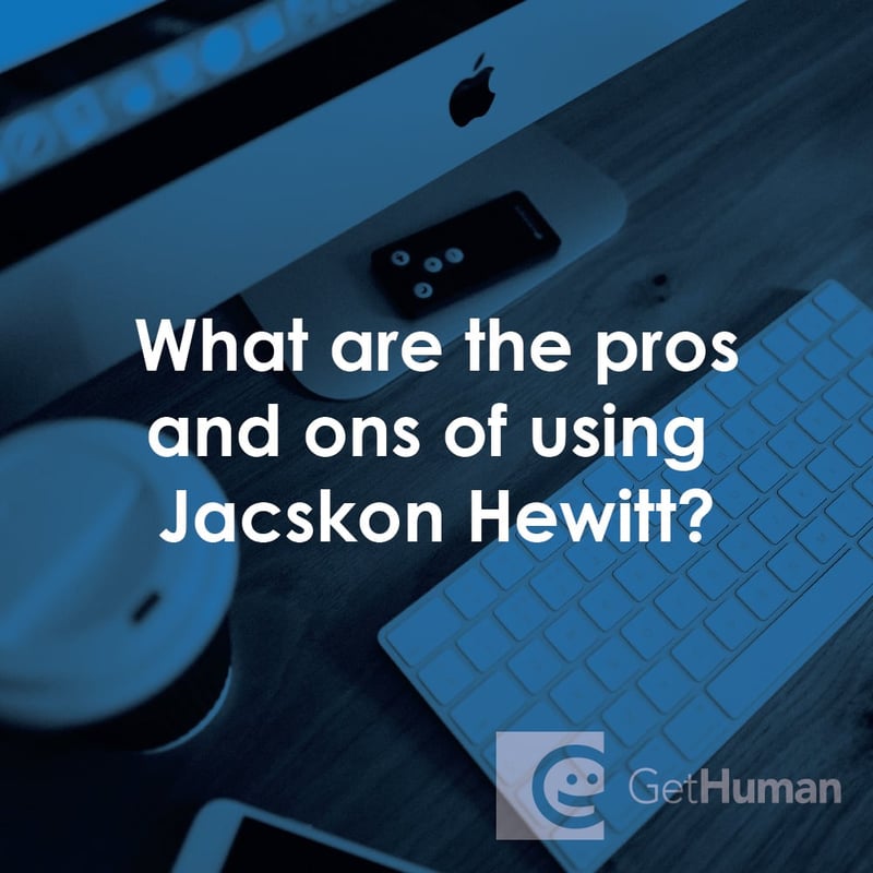 What Are the Pros and Cons of Using Jacskon Hewitt?