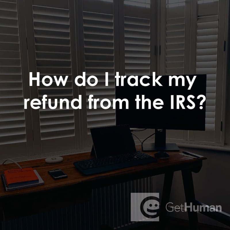 How Do I Track My Refund from the IRS?