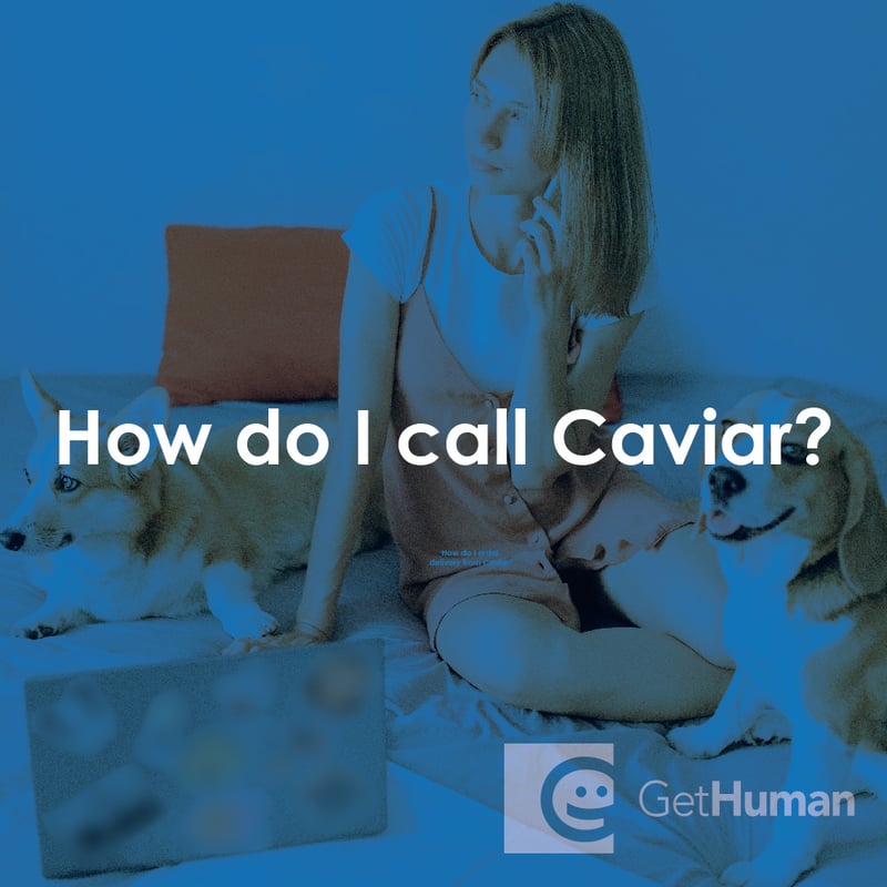 How Do I Call Caviar?