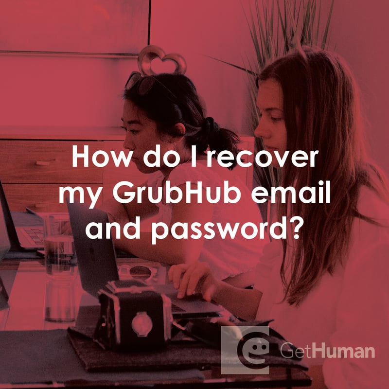 How Do I Recover My Grubhub Email and Password?