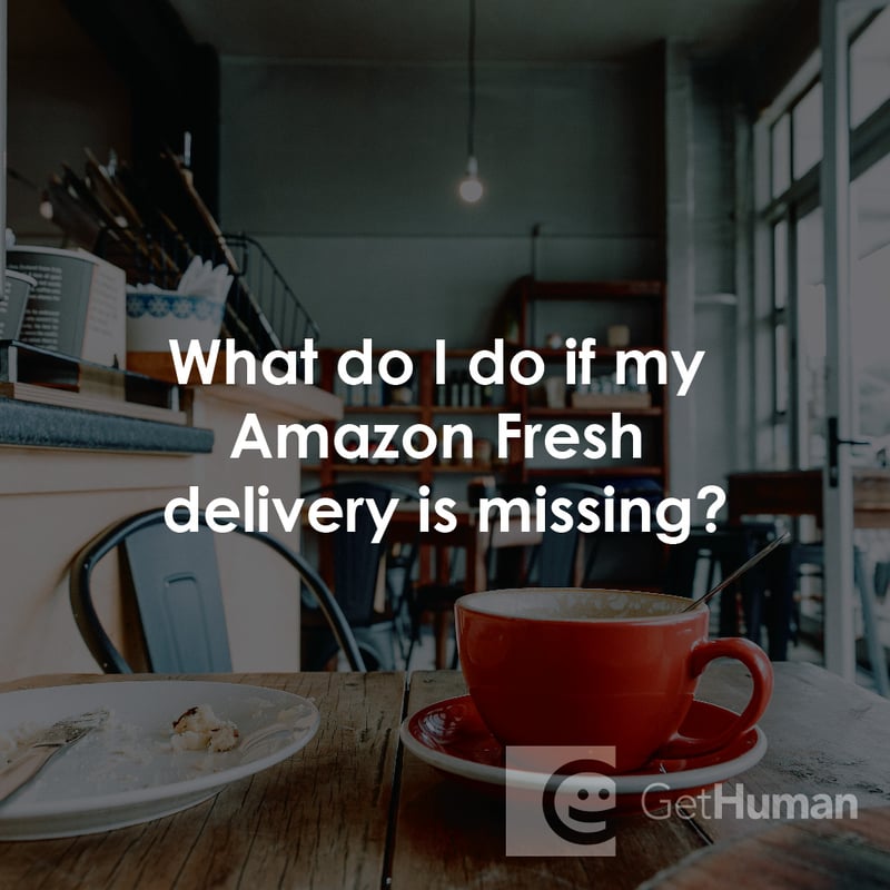 What Do I Do If My Amazon Fresh Delivery Is Missing?