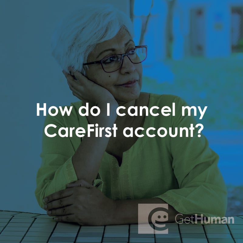 How Do I Cancel My CareFirst Account?