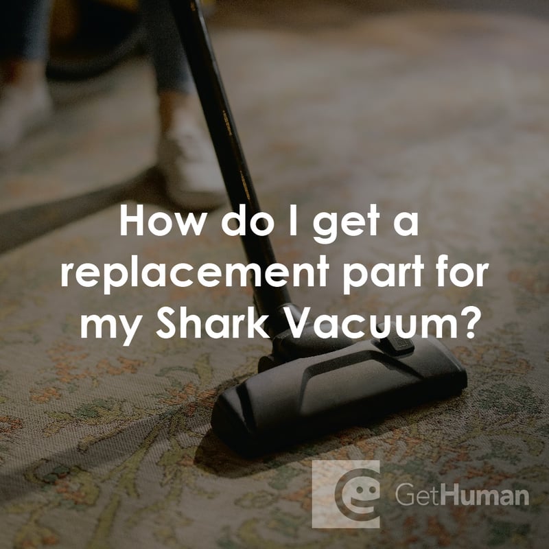 How Do I Get a Replacement Part for My Shark Vacuum?