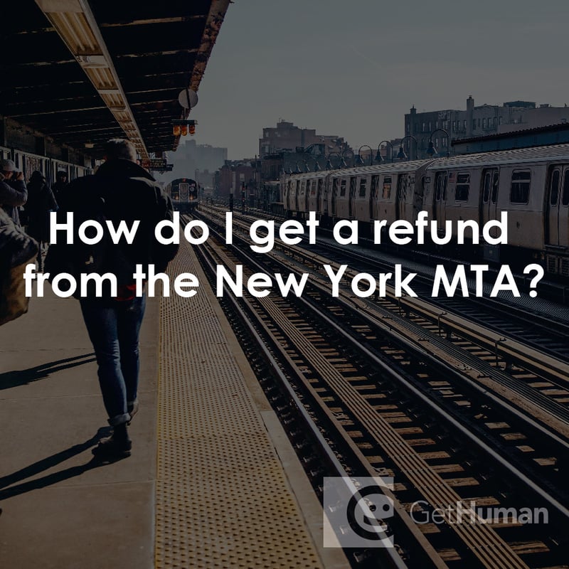 How Do I Get a Refund from the New York MTA?