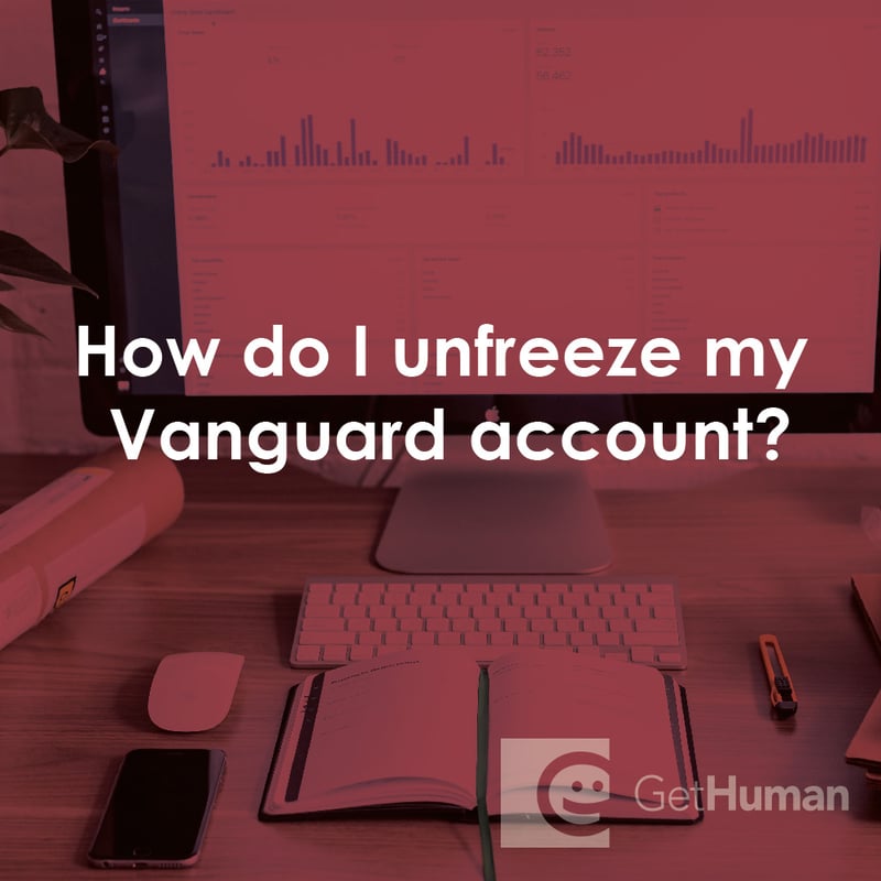 How Do I Unfreeze My Vanguard Account?