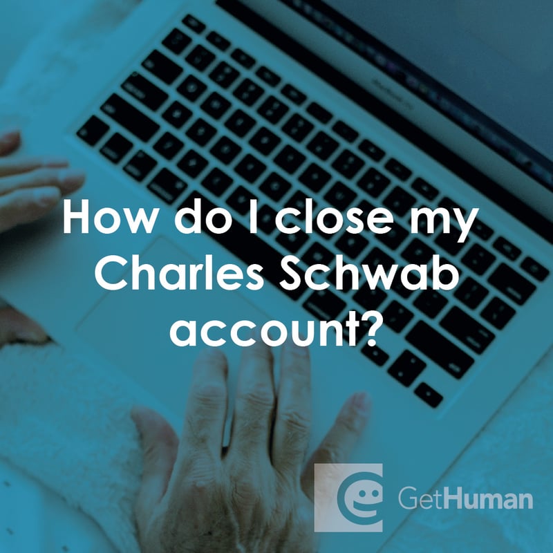 How Do I Close My Charles Schwab Account?