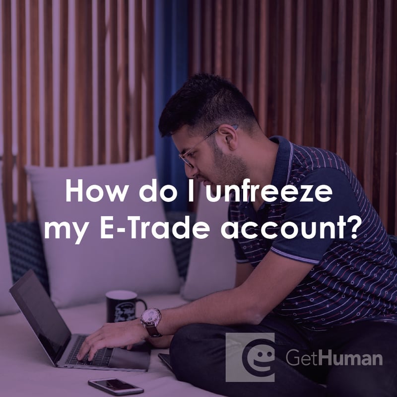 How Do I Unfreeze My eTrade Account