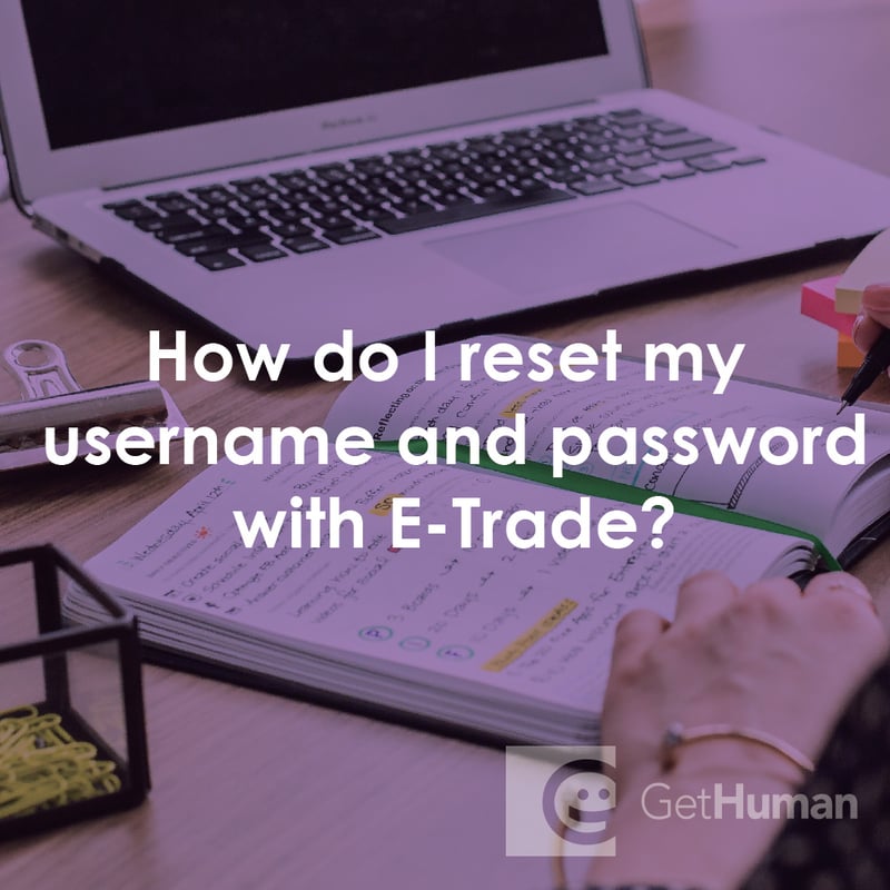 How Do I Reset My Username and Password with eTrade?