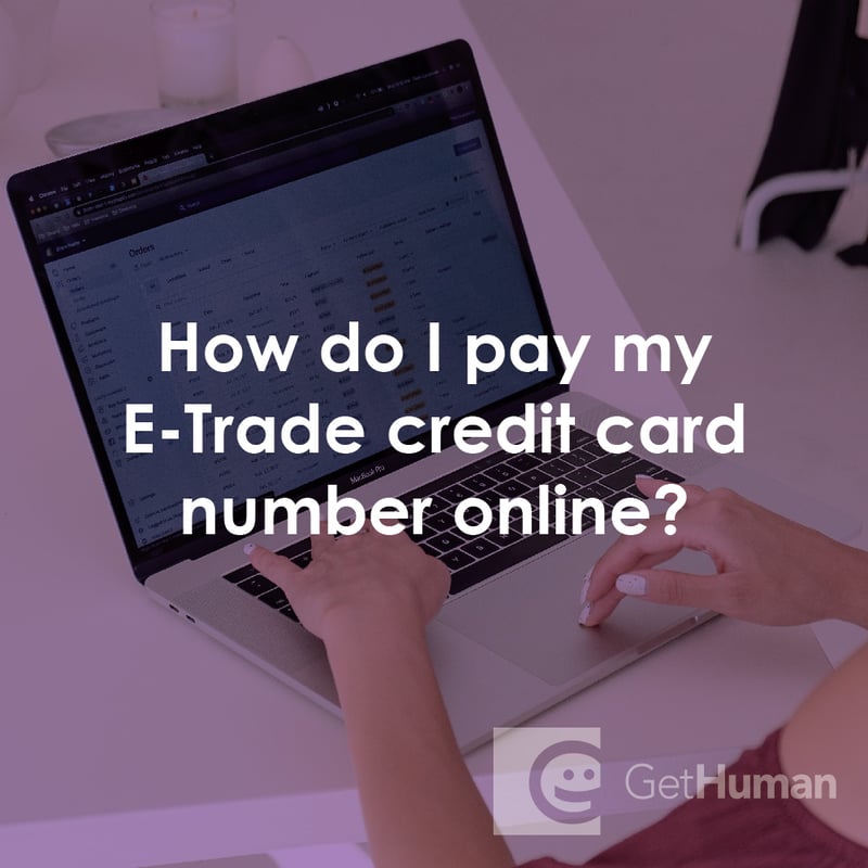How Do I Pay My E-Trade Credit Card Bill Online?
