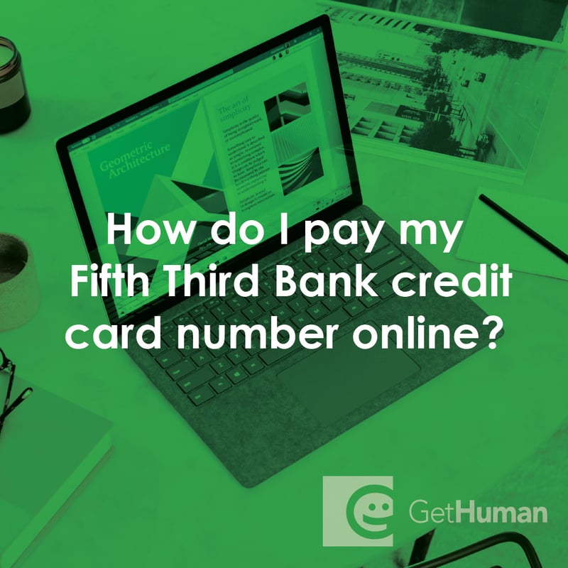 How Do I Pay My Fifth Third Bank Credit Card Bill Online?