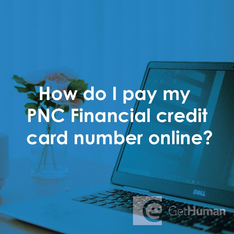 How Do I Pay My PNC Bank Credit Card Bill Online?