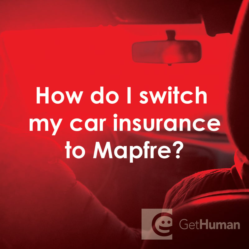 How Do I Switch My Car Insurance to Mapfre?