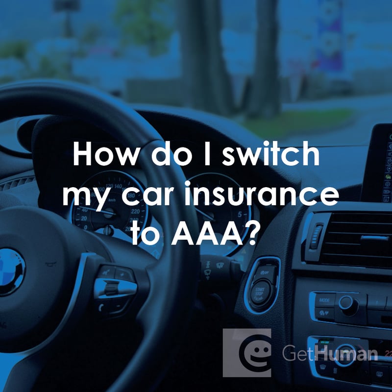 How Do I Switch My Car Insurance to AAA?