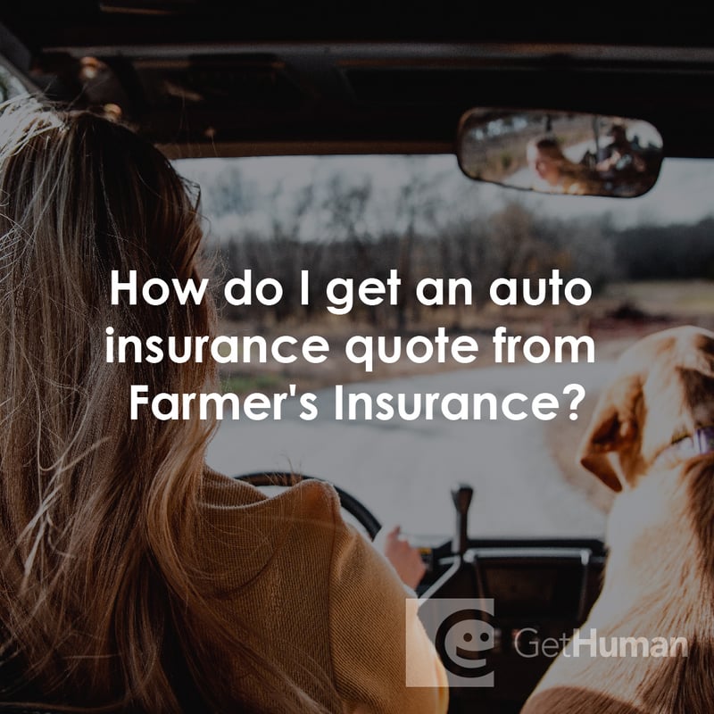 How Do I Get an Auto Insurance Quote from Farmer's Insurance?