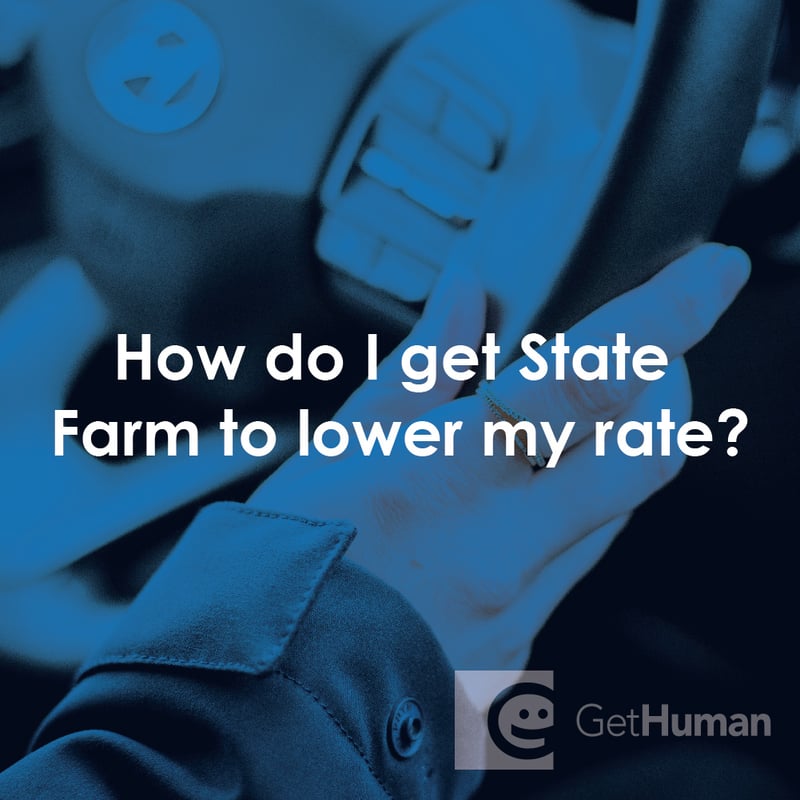 How Do I Get State Farm to Lower My Rate?